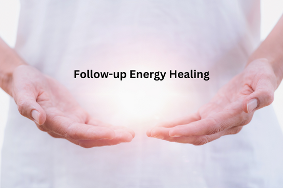 Follow-up Energy Healing