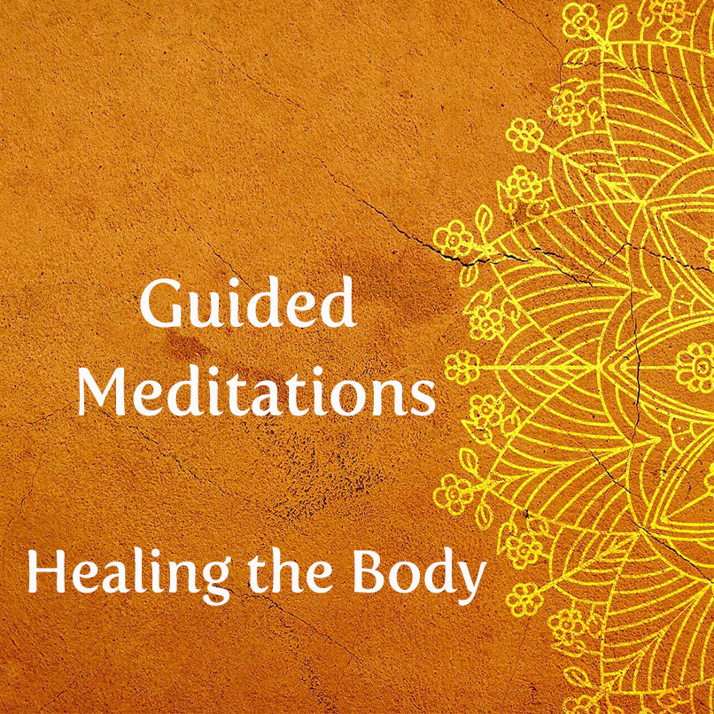 Healing the Body Guided Meditations